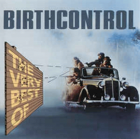 Birth Control : The Very Best of Birth Control
